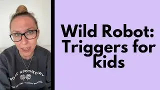 Wild Robot Review: Some Concerns or Triggers for Kids