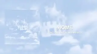 Yung Pain x Ko Roar x Mix-Bull - Home (Official Lyrics Video)