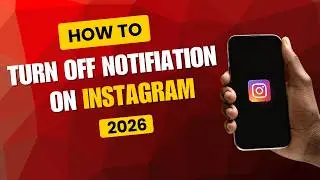 How to Turn Off Notifications on Instagram on Android (2026 Update)