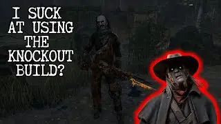 I Suck at Using the Knockout Build? - Dead By Daylight The 3rd Deathslinger Killer Game