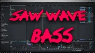 Making A Bass With A Saw Wave - How To Make Heavy Growls