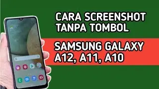 CARA SCREENSHOT DI HP SAMSUNG A12, A11, A10 TANPA TOMBOL