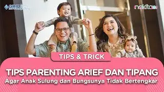 Tips Parenting Tiara Pangestika dan Arief Muhammad Agar Anak Sulung dan Bungsunya Tidak Bertengkar