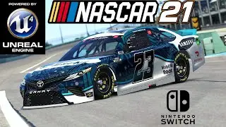 NASCAR 2021: UNREAL ENGINE? Nintendo Switch Port! New Game Explained!