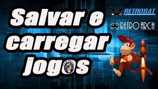 Retrobat/Retroarch  - Salvar e carregar jogos !