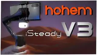 Gimbal Hohem iSteady V3 Lo MEJOR PARA TU MÓVIL en 2024
