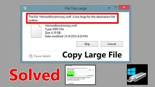 How to Fix :: File is too large for the destination file system | Solved |