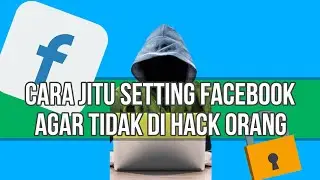 Cara Setting Facebook Agar Tidak di Hack Orang