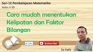 Cara mudah menentukan kelipatan dan faktor