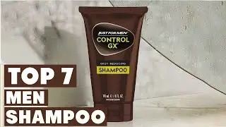 Top 7 Best Shampoo for Men in 2024: Best Men Shampoo