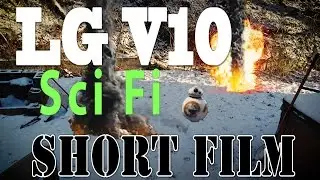 LG V10 4K The Little Project Sci Fi Short Film