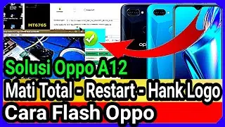 oppo a12 mati tidak masuk cas - step by step atasi oppo a12 mati total