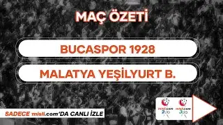 Bucaspor 1928 0-0 Malatya Yeşilyurt Bld