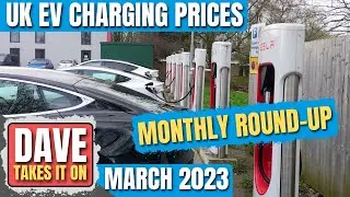 UK EV Charging: Prices & Power | March 2023 Round-Up