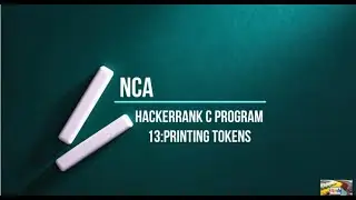 13:Printing Tokens||hackerrank c solution.