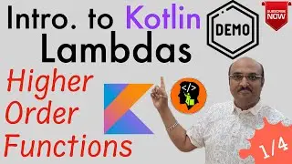 Introduction to Lambdas : Kotlin Fundamentals Tutorial - Part 31