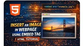 HTML LECTURE -64| The Embed Element| Insert Image, Multimedia, plugins,In webpage (