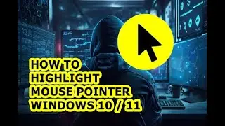 How to Add Cursor Highlighter? | Highlight Mouse Pointer | Cursor Highlighter | Windows 7/8/10/11