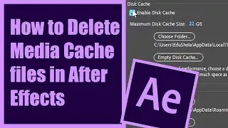 How to Delete Media Cache files in After Effects - Free Up Space (TIP&TRICKS)