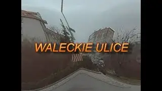 WAŁECKIE ULICE VOL 7