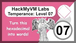 Hexadecimal Numbers? Say it in Plain Words! - HackMyVM Labs - Temperance Levelx07