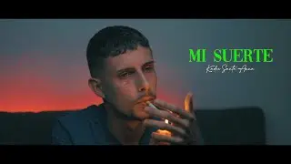 KADEC - MI SUERTE (Videoclip Oficial)