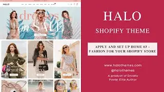 Apply and set up Home 03 - Fashion Store in Halo Shopify Theme