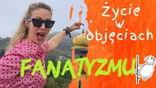 Co odbiera nam FANATYZM?