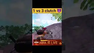Quick 1 vs 3 Clutch #shorts #bgmishorts #pubgmobile #pubgshorts #fivefingerclawgyro #aquaislive