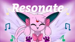 Resonate || Animation meme