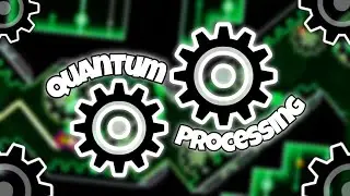 Quantum Processing by Riot {BWOMP Demon} (Extreme Demon) [Geometry dash]
