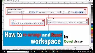 How to re-arrange and Reset the interface of coreldraw workspace |in Hausa| skillpractice