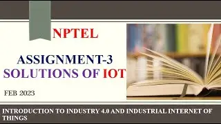Introduction of Internet Of Things | Week 3 Assignment 3 Solution | NPTEL | Feb 2023 | IOT  MCQ