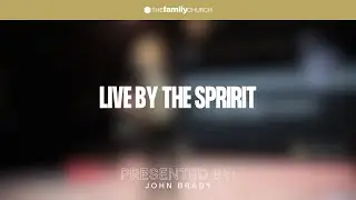 Live by the Spririt