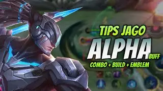 CARA MAIN ALPHA BUFF ! & COMBO ALPHA + EMBLEM & BUILD TERSAKIT 2023 ! | ALPHA BUFF GAMEPLAY