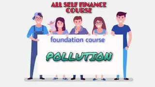 SFC/BCOM/POLLUTION/FC/FOUNDATION COURSE/MANAGEMENT STUDIES/EASY WAY TO STUDY