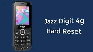 Jazz Digit 4g Hard Reset   - اردو / हिंदी