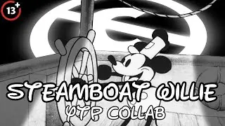 (YTP 13+) The Steamboat Willie YTP Collab