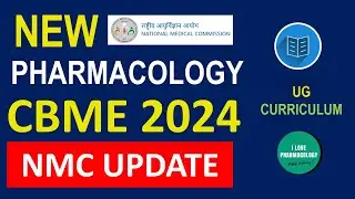 CBME Pharmacology 2024 🔥 | New Curriculum & Assessment Blueprint (NMC Update)