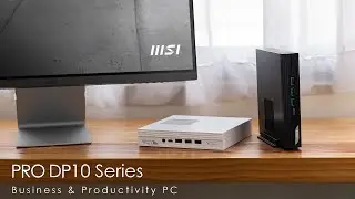 PRO DP10 Series – A Mini yet Powerful Business PC You Can Rely On.| Business & Productivity PC | MSI