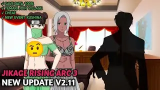 NEW UPDATE JIKAGE RISING ARC 3 [v2.11] + SAVE DATA 100%!!!