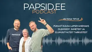 #3 - Tiina Tiitus: Puhast kulda lapsevanemaks olemisest, suhetest ja elumuutvatest tarkustest