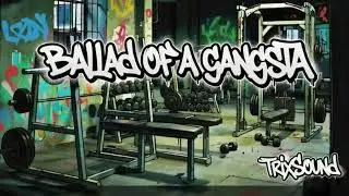 TrixSound - Ballad of a gangsta