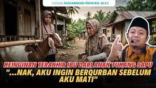 An Accident Changes Everything.... This Mother's Wish Makes Her Cry - Ustadz Muhammad Ridwan