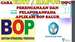 CARA EDIT/ HAPUS PERENCANAAN DAN PELAPORAN PADA APLIKASI BOP SALUR