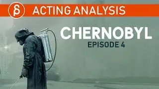 Chernobyl (ep4) - Acting Analysis and Tips for Animators