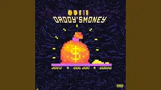 Daddysmoney! (feat. Crick & Sol Jay)