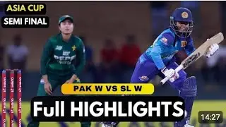 Pakistan Women Vs Sri Lanka Women | ACC Women Aisa Cup Semi Final 2024 | PAK W VS SL W Highlights