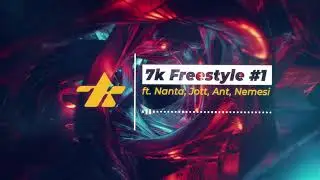 7k Freestyle #1 ft. Nanta, Jott, Ant, Nemesi