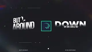 Not Around - Motion Graphics【AM】